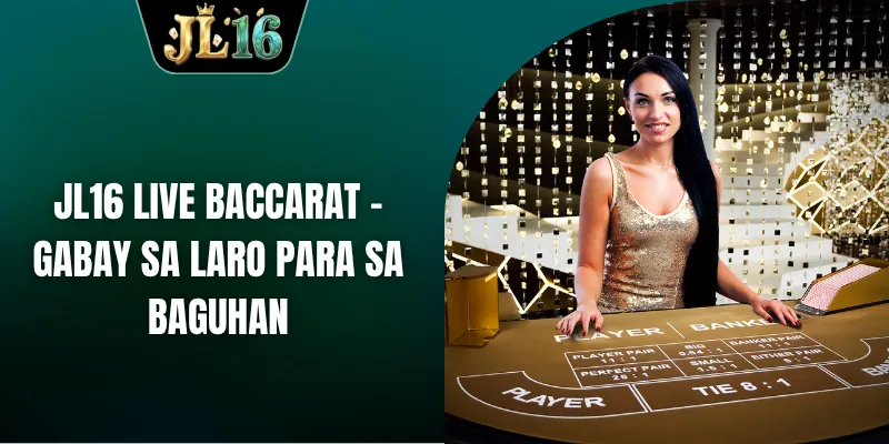 JL16 live baccarat