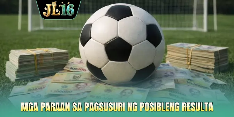Mga paraan sa pagsusuri ng posibleng resulta