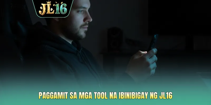 Paggamit sa mga tool na ibinibigay ng JL16