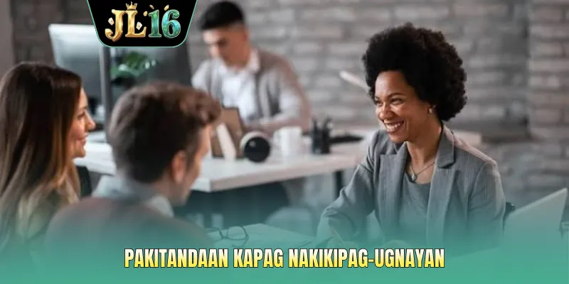 Pakitandaan kapag nakikipag-ugnayan